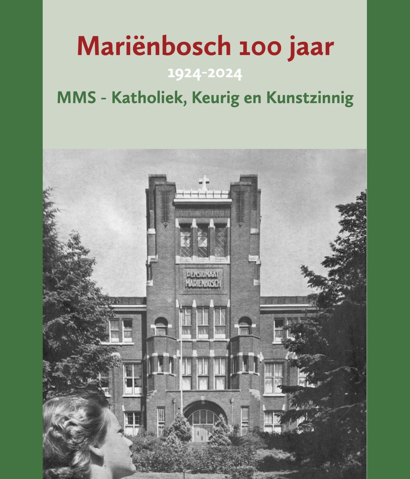 Mariënbosch 100 jaar