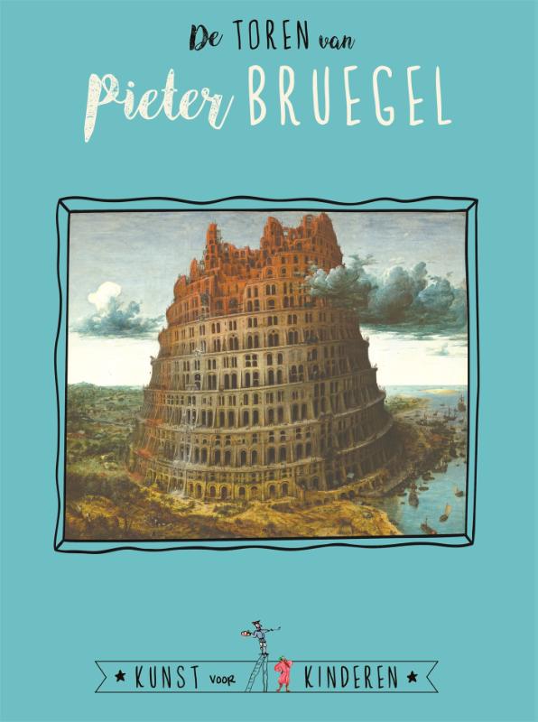 Kunst voor Kinderen - De Toren van Pieter Bruegel