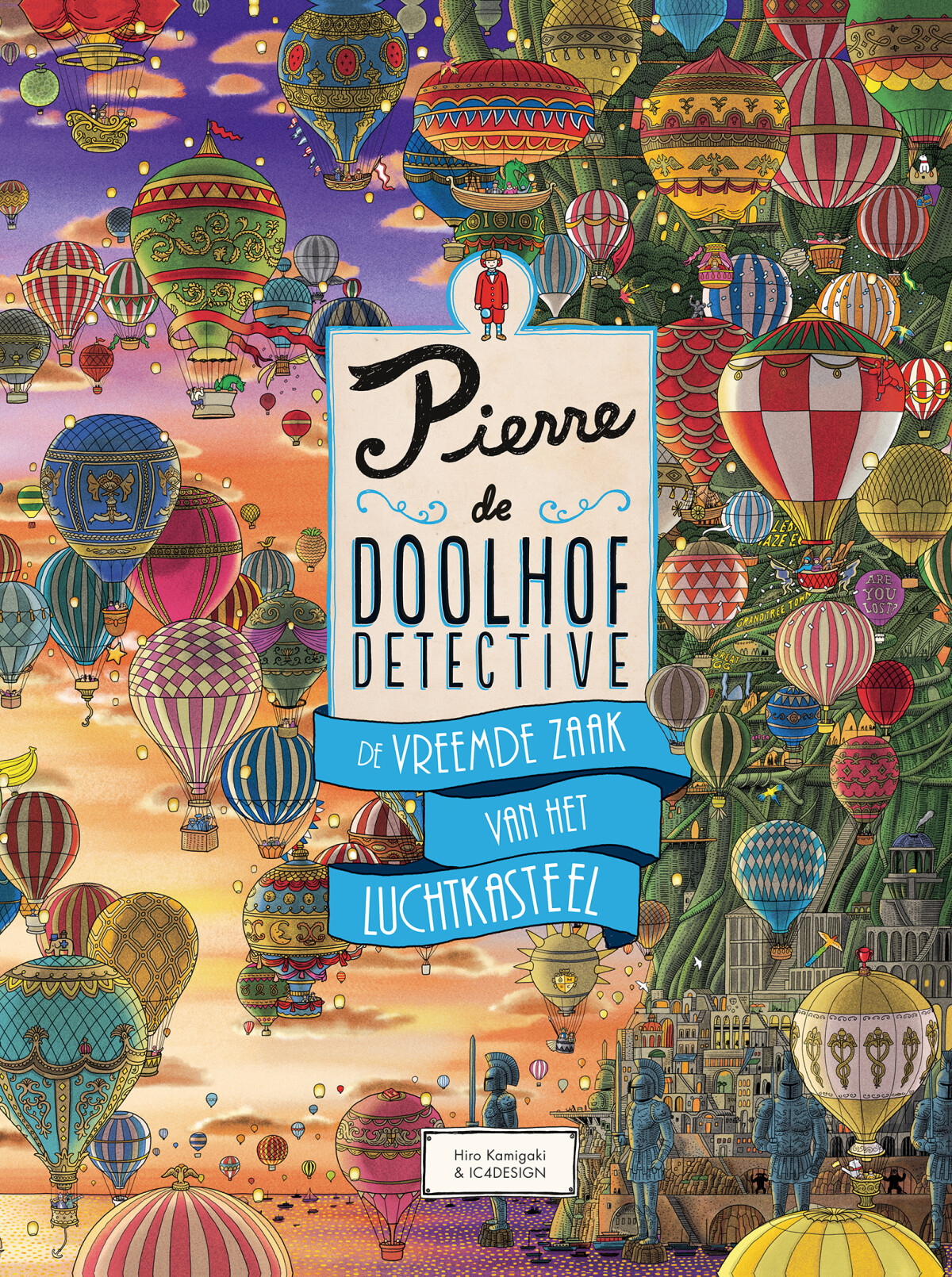 De vreemde zaak van het luchtkasteel / Pierre de doolhofdetective