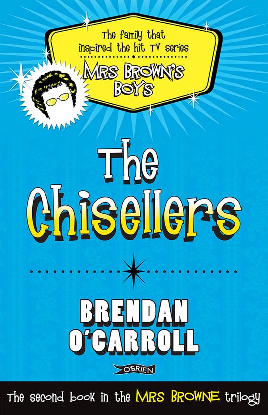 Brendan O'Carroll The Chisellers