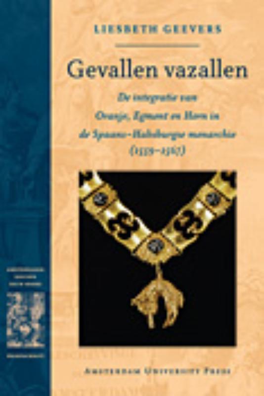 boekenbalie_9789089640697_cover Gevallen vazallen / Amsterdamse Gouden Eeuw Reeks