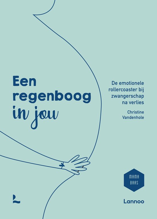 Een regenboog in jou / Mama Baas