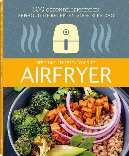 Heerlijke recepten voor de airfryer