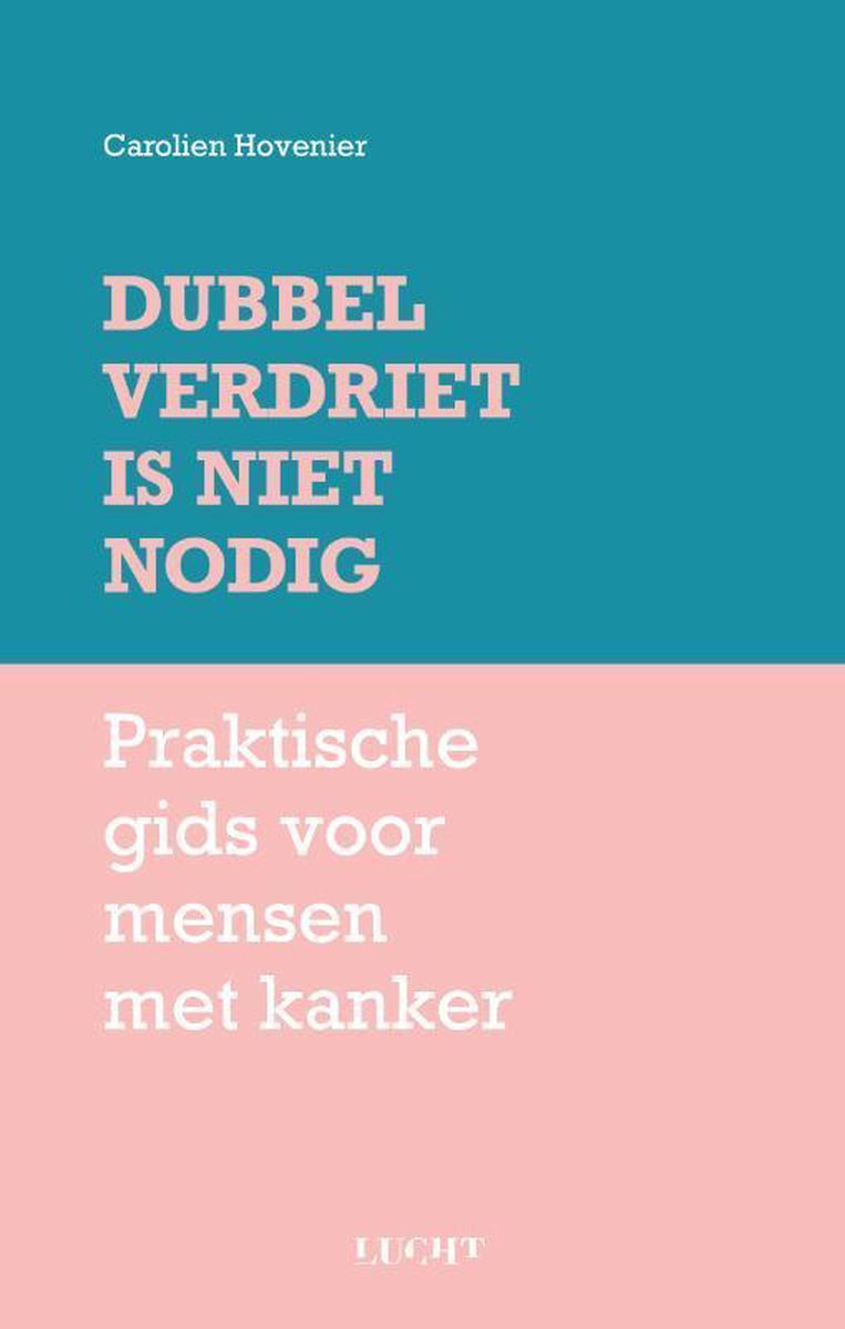 Carolien Hovenier Dubbel Verdriet Is Niet Nodig