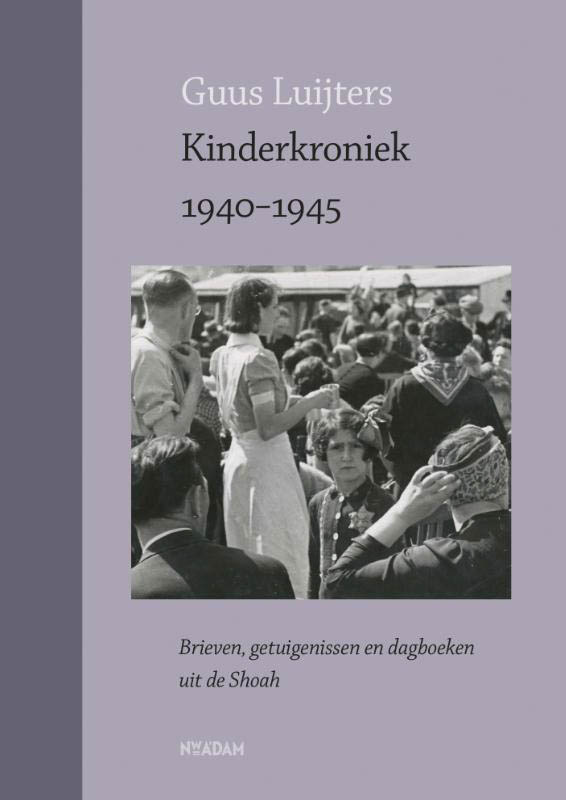 Guus Luijters Kinderkroniek 1940-1945