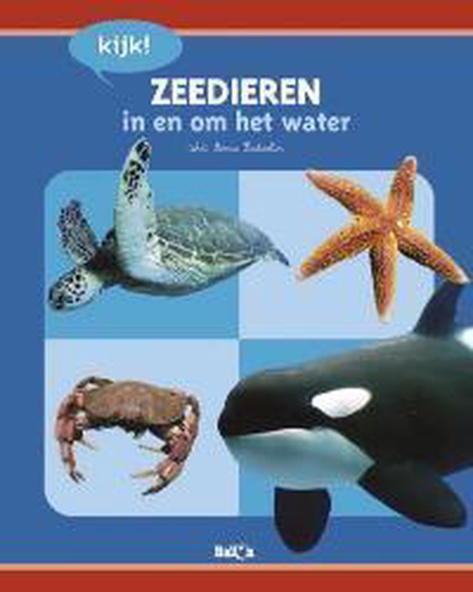 Kijk! Zeedieren In En Om Het Water / Kijk! / 1