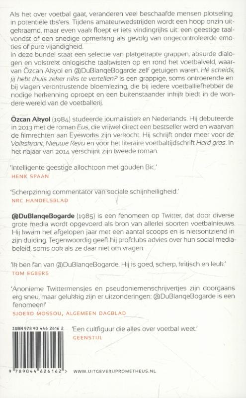 Hé scheids, jij hebt thuis zeker niks te vertellen? achterkant