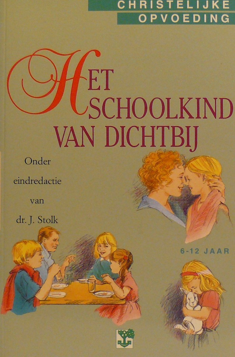 boekenbalie_9789050305129_cover Het schoolkind van dichtbij / 6-12 jaar / Christelijke opvoeding / 6