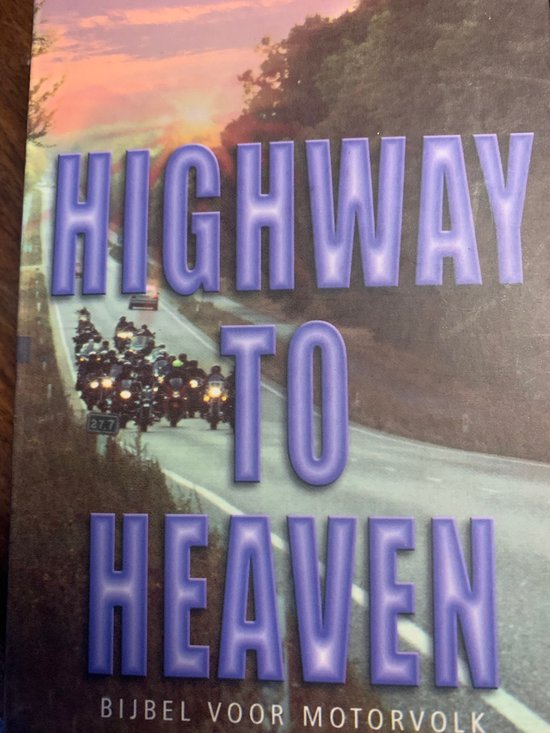 BIJBEL  N.T. HIGHWAY TO HEAVEN
