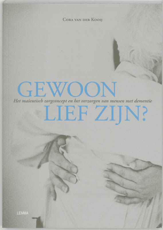 C. van der Kooij Gewoon Lief Zijn ?