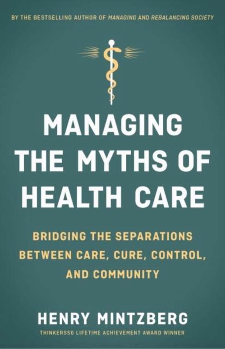 Managing the Myths of Health Care