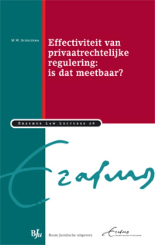 boekenbalie_9789089746511_cover Effectiviteit van privaatrechtelijke regulering / Erasmus Law Lectures / 26
