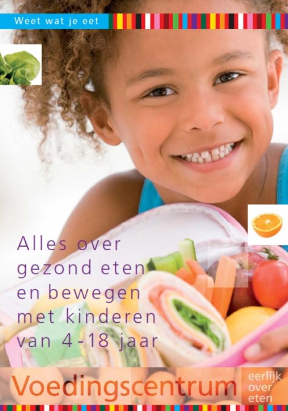 boekenbalie_9789051779479_cover Alles over gezond eten en bewegen met kinderen van 4-18 jaar / Weet wat je eet