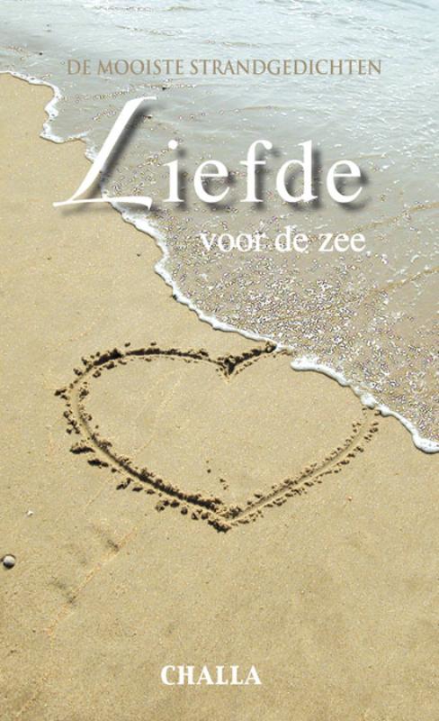 Challa Liefde Voor De Zee / De Mooiste Zeegedichten