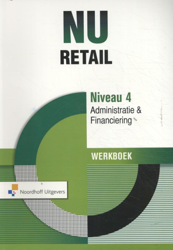 NU Retail Admininstratie en Financiering Niveau 4 Werkboek