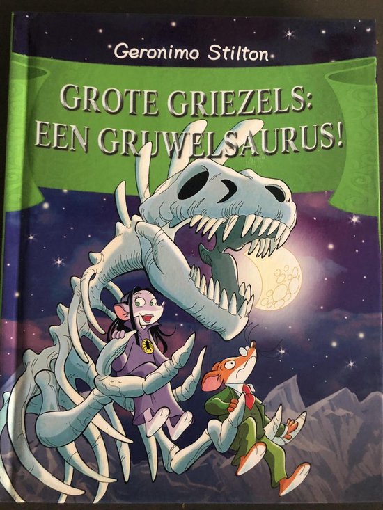 Geronimo Stilton - Grote Griezels, Een Gruwelsaurus!