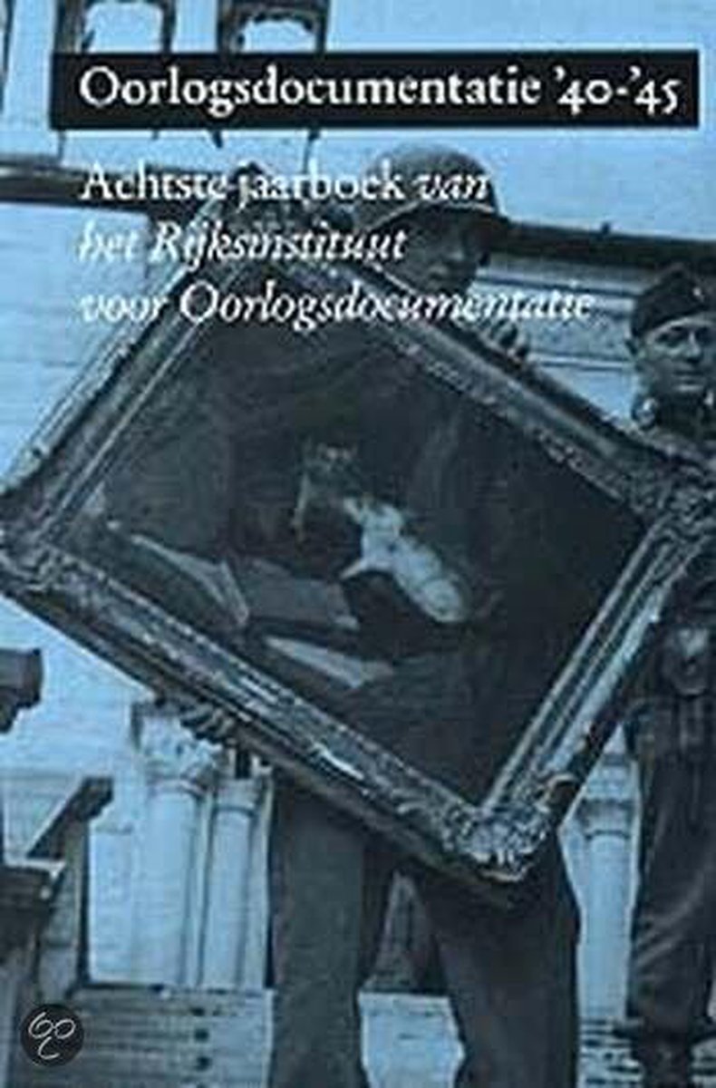 Oorlogsdocumentatie '40-'45 / 1996 / Jaarboek van het Rijksinstituut voor Oorlogsdocumentatie / 8