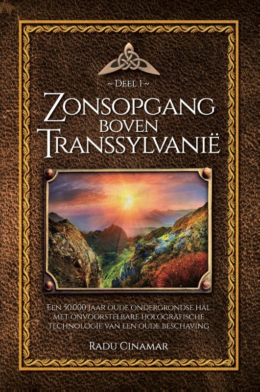 Zonsopgang Boven Transsylvanië / De Boeken Van Radu Cinamar / 1