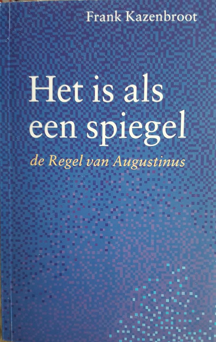 F. Kazenbroot Het Is Als Een Spiegel thumbnail