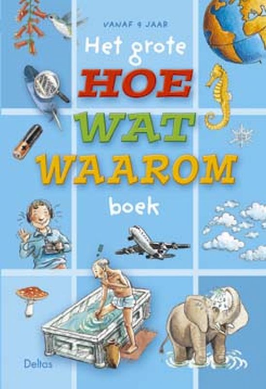 boekenbalie_9789024383740_cover Het grote hoe wat waarom boek