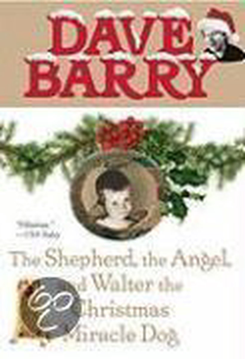 The Shepherd, the Angel, and Walter the Christmas Miracle Dog