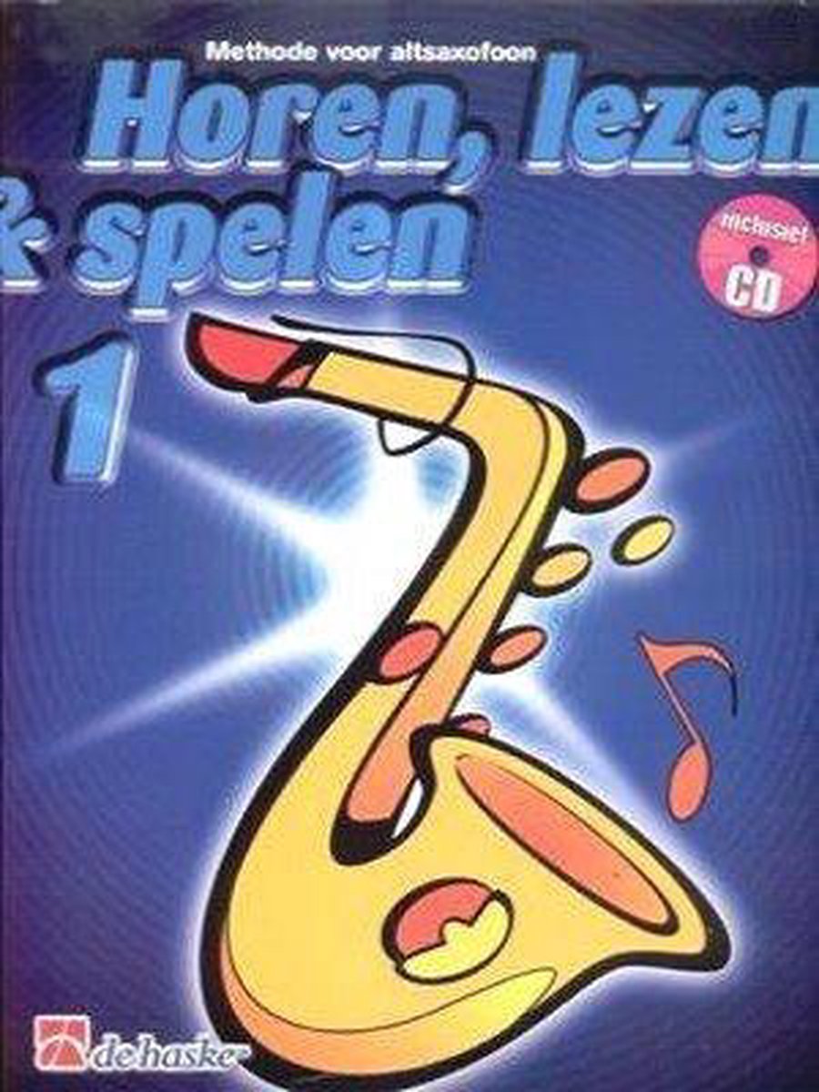 Horen Lezen & Spelen 1 Altsaxofoon