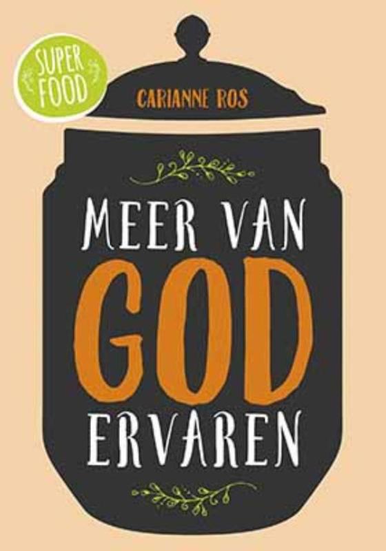 Superfoods  -   Meer van God ervaren