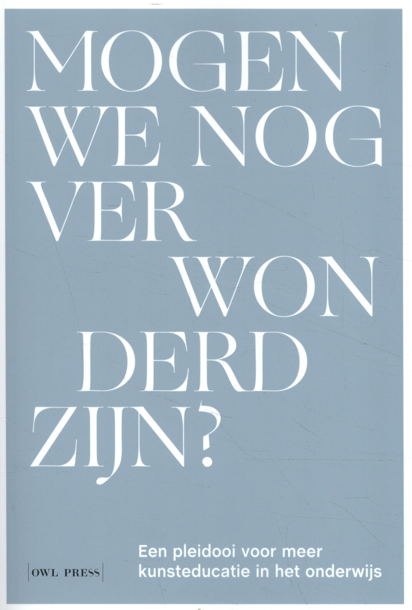 Hans Schmidt Mogen We Nog Verwonderd Zijn?