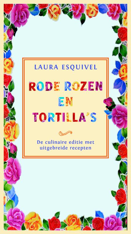 Rode rozen en tortilla's