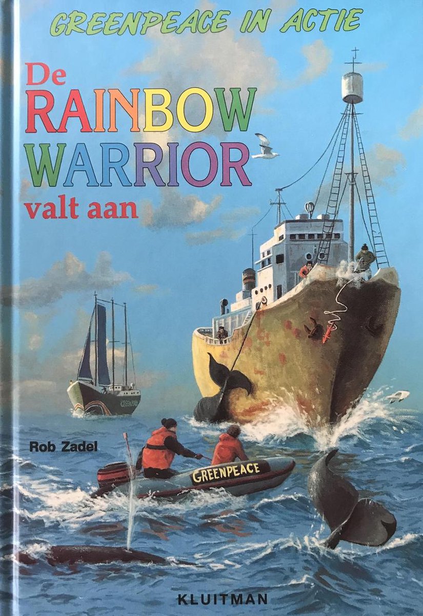 De Rainbow Warrior valt aan / Greenpeace in actie