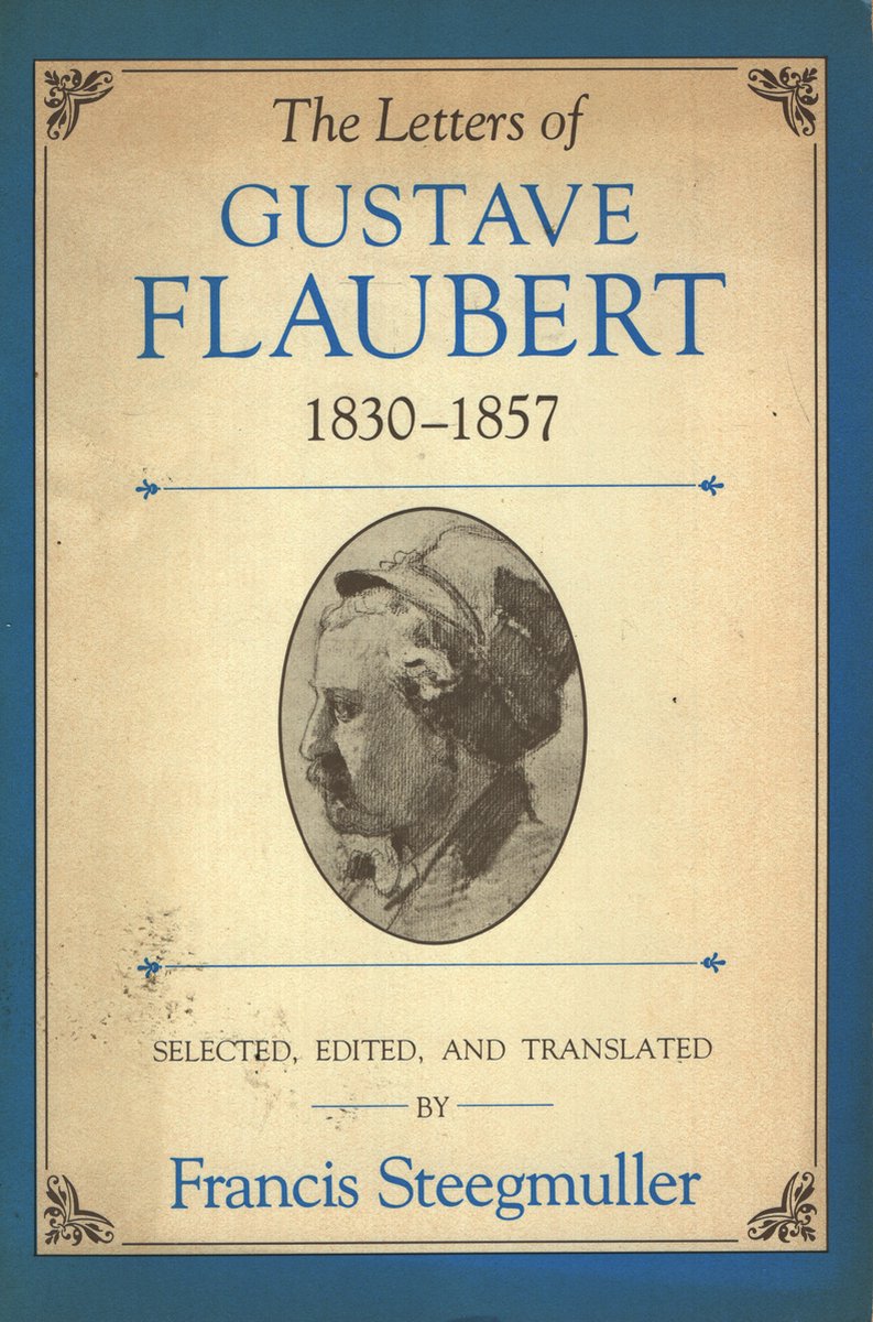 The Letters of Gustave Flaubert 1830-1857