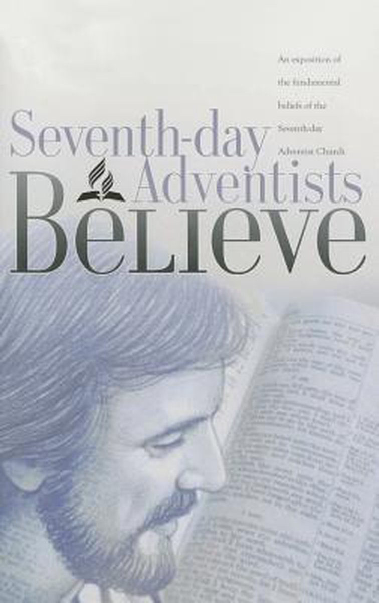 Seventh-Day Adventists Believe