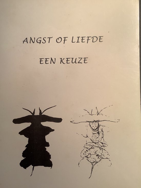 E. Hogeveen-Huizinga Angst Of Liefde, Een Keuze