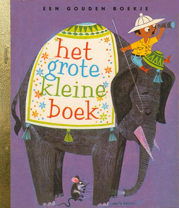 Het grote kleine boek / Gouden Boekjes