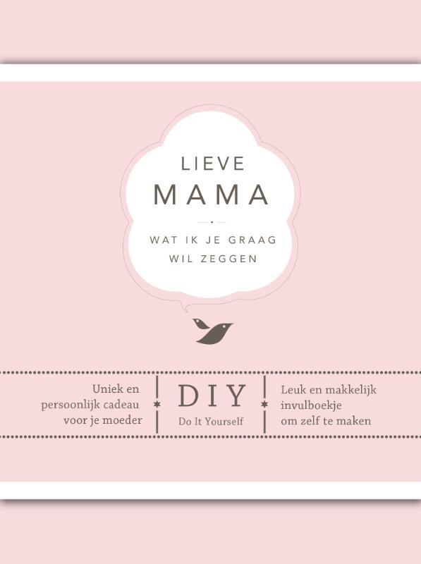 Lieve mama / Wat ik je graag wil zeggen