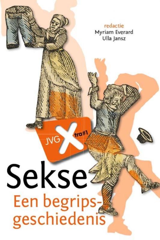 Sekse / Jaarboek voor Vrouwengeschiedenis Xtra / 1