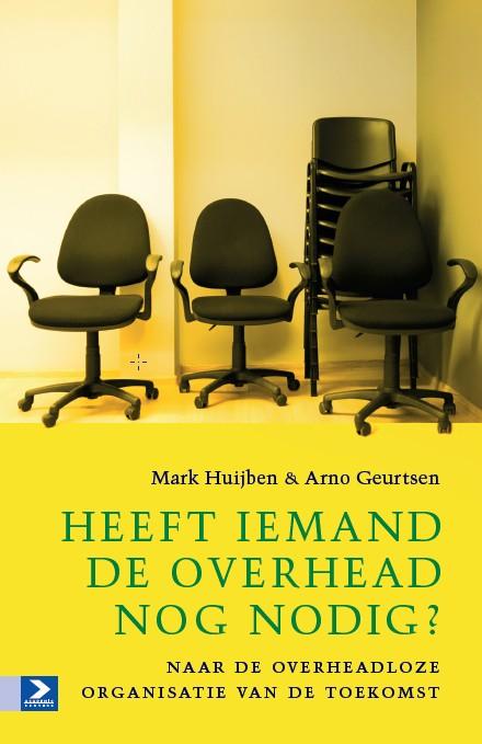 Arno Geurtsen Heeft Iemand De Overhead Nog Nodig?