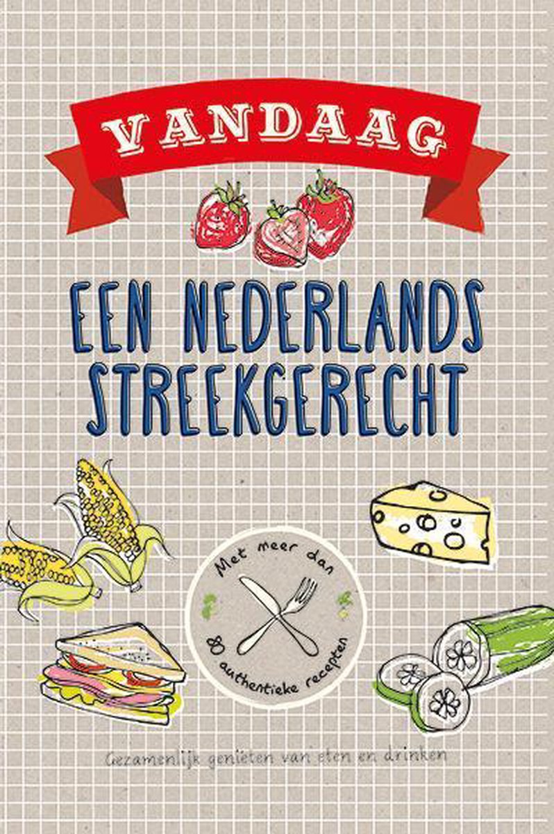 Vandaag Nederlands streekgerecht