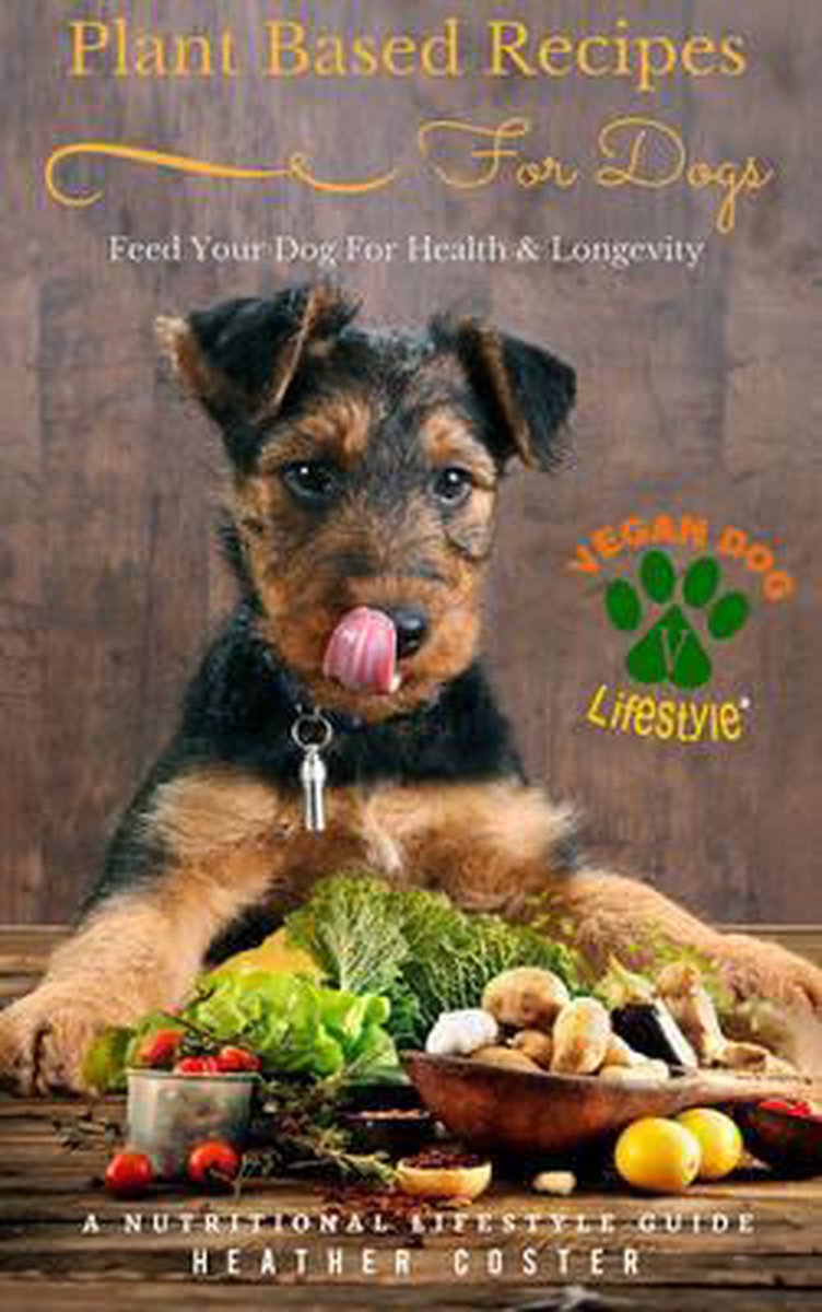 Plant Based Recipes for Dogs: A Nutritional Lifestyle Guide