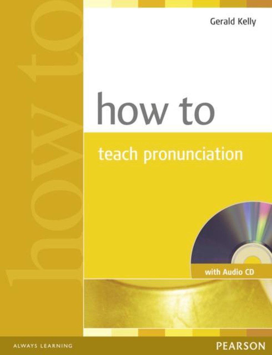 How to Teach Pronunciation [With CD (Audio)]