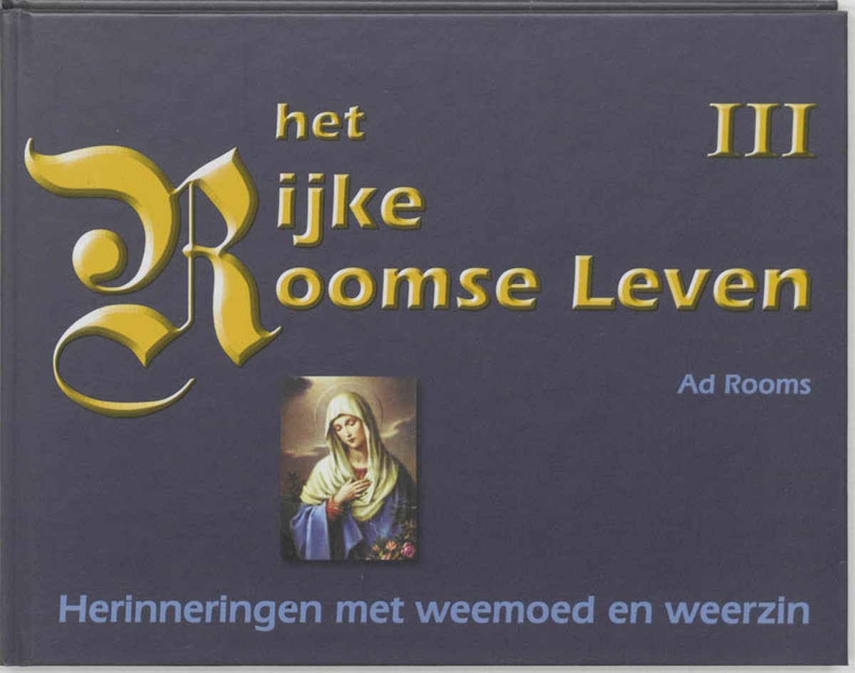 Het Rijke Roomse Leven / IIi