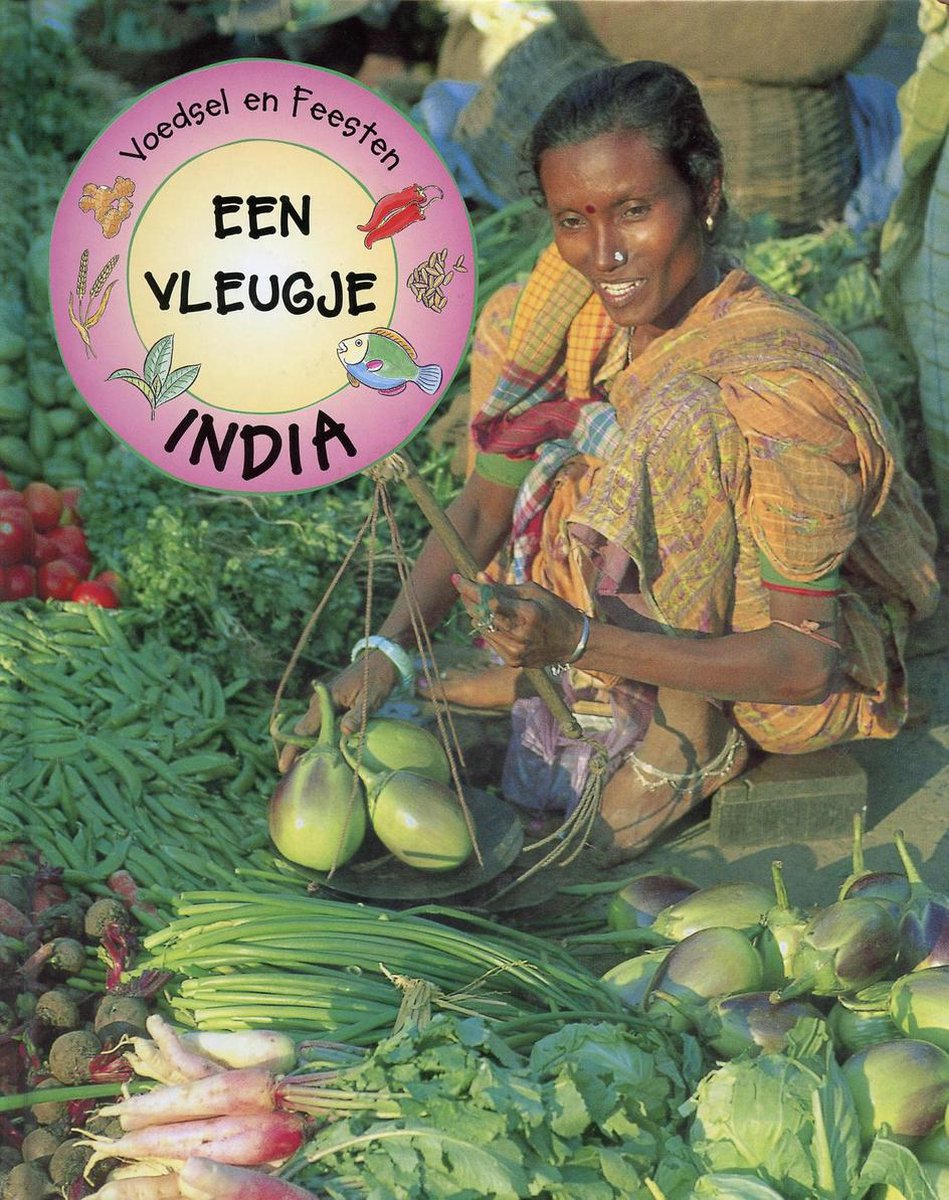 Een vleugje India / Voedsel en feesten