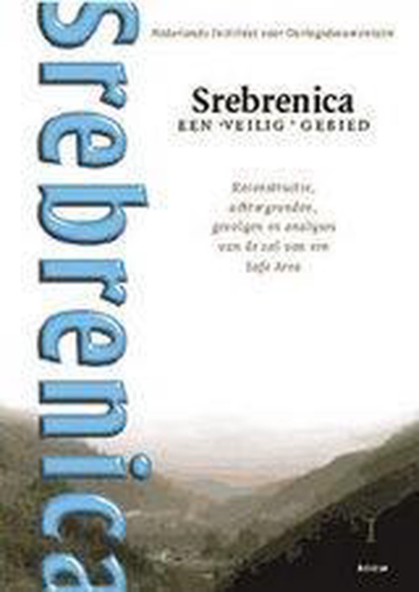 Srebrenica, Een 'Veilig' Gebied, Deel 2
