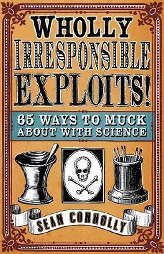 Wholly Irresponsible Exploits