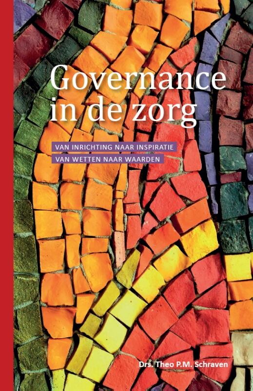 Theo P.M. Schraven Governance In De Zorg