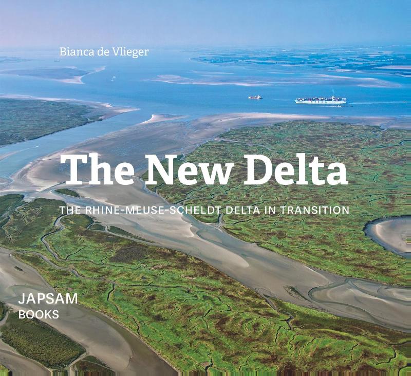 The New Delta - the Rhine-Meuse-Scheldt-Delta in Transition
