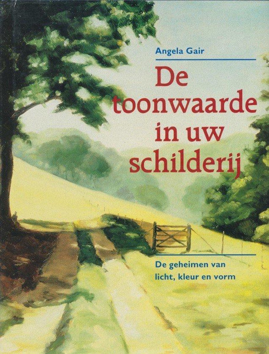 De toonwaarde in uw schilderij