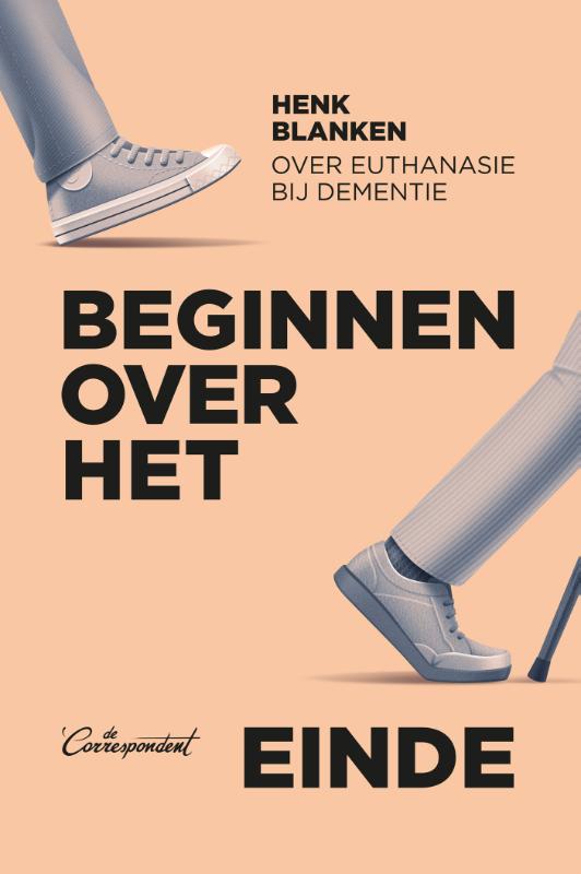 Henk Blanken Beginnen Over Het Einde thumbnail