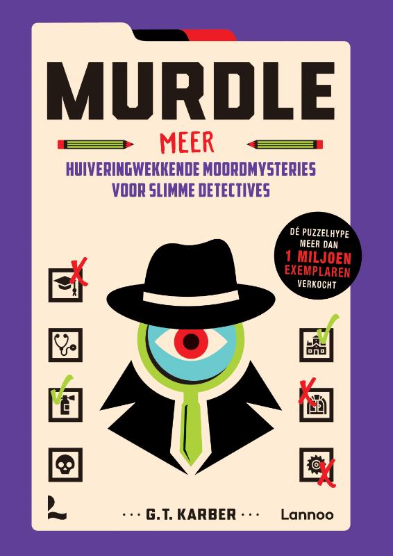 Meer huiveringwekkende moordmysteries voor slimme detectives / Murdle