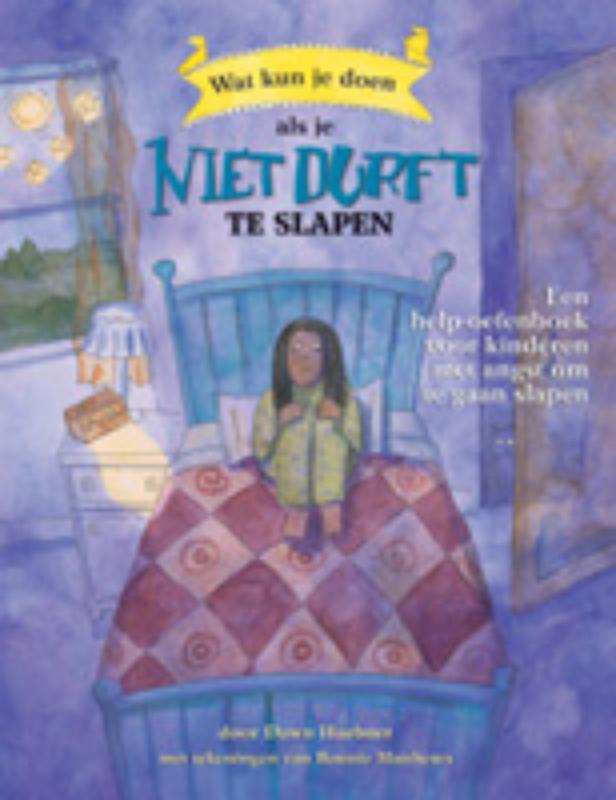 boekenbalie_9789085605737_cover Wat kun je doen als je niet durft te gaan slapen / Wat kun je doen